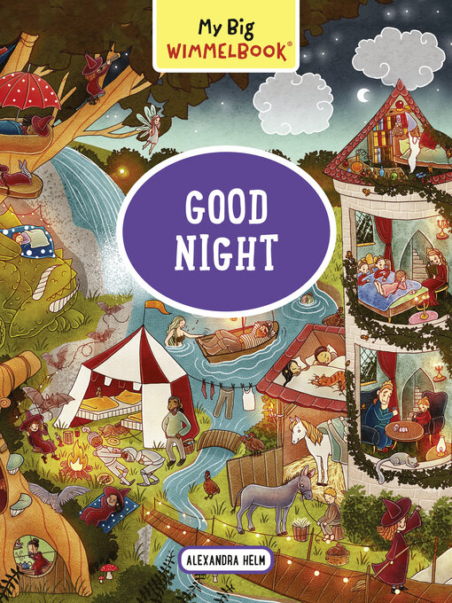 Title details for My Big Wimmelbook®--Good Night by Alexandra Helm - Wait list
